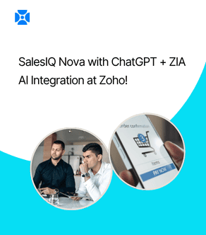 SalesIQ Nova with ChatGPT and Zia AI Integration for businesses with Zoho!